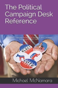 Enlarge image Cover: The Political Campaign Desk Reference - Mason Grant LLC