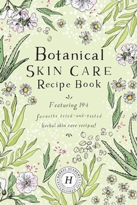 Abbildung von: Botanical Skin Care Recipe Book - Herbal Academy