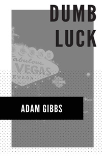 Enlarge image Cover: Dumb Luck - Unsolicited Press