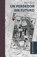 Cover: Un perdedor sin futuro - Grupo Editorial Lectio