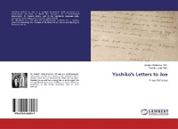 Enlarge image Cover: Yoshiko's Letters to Joe - LAP Lambert Academic Publishing