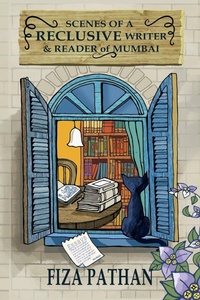 Enlarge image Cover: Scenes of a Reclusive Writer & Reader of Mumbai - Freedom with Pluralism