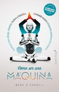 Cover: C&oacute;mo ser una m&aacute;quina - Capit&aacute;n Swing Libros S.l.