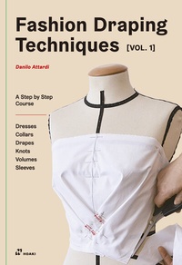 Abbildung von: Fashion Draping Techniques Vol.1 - Hoaki