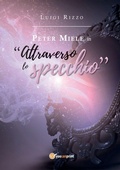 Cover: Peter Miele in "Attraverso lo specchio" - Youcanprint