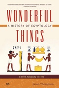 Cover: Wonderful Things: A History of Egyptology 1 - The American University in Cairo Press