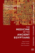 Cover: The Medicine of the Ancient Egyptians 1 - The American University in Cairo Press