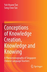Enlarge image Cover: Conceptions of Knowledge Creation, Knowledge and Knowing - Springer