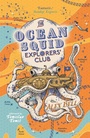Cover: The Ocean Squid Explorers' Club - Faber & Faber
