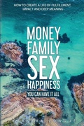 Cover: Money Family Sex & Happiness - Vortex Publishing