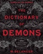 Cover: The Dictionary of Demons: Tenth Anniversary Edition - Llewellyn Publications,U.S.