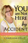 Cover: You Are Not Here by Accident - Speaktruth Media Group LLC