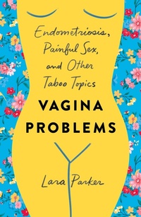Enlarge image Cover: Vagina Problems - Saint Martin's Griffin,U.S.