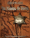 Cover: The Marshal of Denver (Legends of the Landrun, #1) - Legends of the Landrun