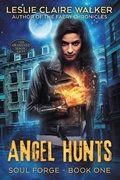 Cover: Angel Hunts (Soul Forge, #1) - Soul Forge