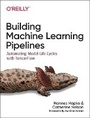Cover: Building Machine Learning Pipelines - O'Reilly