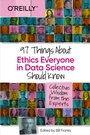 Cover: 97 Things about Ethics Everyone in Data Science Should Know - O'Reilly