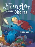 Cover: A Monster Named Chores - Archway Publishing