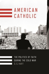 Enlarge image Cover: American Catholic - Cornell University Press