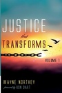 Cover: Justice That Transforms, Volume One - Wipf & Stock Publishers