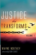 Cover: Justice That Transforms, Volume One - Wipf & Stock Publishers