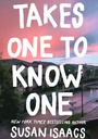 Cover: Takes One To Know One - Grove Press / Atlantic Monthly Press