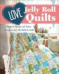 Cover: Love Jelly Roll Quilts - C&T Publishing