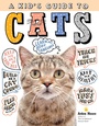 Cover: A Kid's Guide to Cats - Storey Publishing, LLC