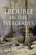 Cover: Trouble in the Everglades - Pineapple Press Inc.,U.S.