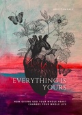 Cover: Everything Is Yours - Refine Media, LLC