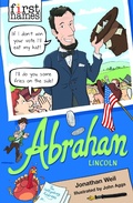 Cover: First Names: Abraham (Lincoln) - David Fickling Books