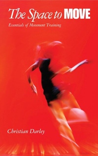 Abbildung von: The Space to Move - Nick Hern Books