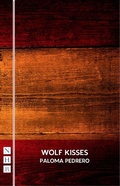 Cover: Wolf Kisses - Nick Hern Books
