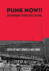 Enlarge image Cover: Punk Now!! - Intellect Books