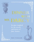 Bild: Dinner with Mr Darcy - CICO Books