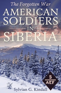 Abbildung von: American Soldiers in Siberia - Burtyrki Books