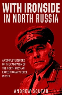 Abbildung von: With Ironside in North Russia - Burtyrki Books