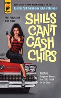 Cover: Shills Can't Cash Chips - Hard Case Crime