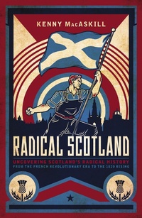 Enlarge image Cover: Radical Scotland - Biteback Publishing
