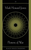 Cover: Flowers of War - Black Shuck Books