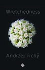 Cover: Wretchedness - And Other Stories