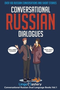 Enlarge image Cover: Conversational Russian Dialogues - Lingo Mastery