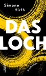 Cover: Das Loch - Kremayr & Scheriau