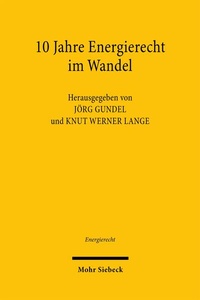 Enlarge image Cover: 10 Jahre Energierecht im Wandel - Mohr Siebeck