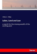 Cover: Labor, Land and Law - Hansebooks