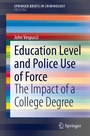 Cover: Education Level and Police Use of Force - Springer