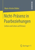 Cover: Nicht-Pr&auml;senz in Paarbeziehungen - Springer VS