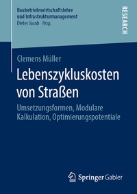 Abbildung von: Lebenszykluskosten von Straßen - Springer Gabler