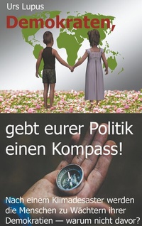 Abbildung von: Demokraten, gebt eurer Politik einen Kompass! - BoD - Books on Demand