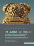 Cover: The Caucasus / Der Kaukasus Bridge between the urban centres in Mesopotamia and the Pontic steppes in the 4th and 3rd millennium BC / Br&uuml;cke zwischen den urbanen Zentren Mesopotamiens und der pontischen Steppe im 4. und 3. Jahrtausend v. Chr. - Schnell & Steiner